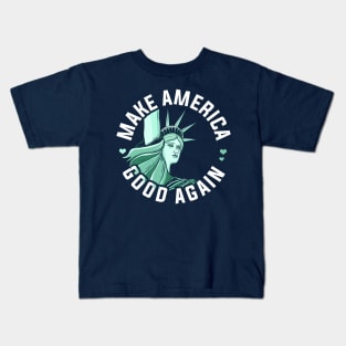 Anti Trump Shirt, Make America Good Again Kids T-Shirt